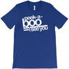 peek a boo, i see you T-Shirt