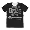 made in 1962 and still awesome All Over Women's T-shirt