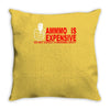 ammo expensive no warning shot funny nra rifle pistol shoot shooting t Throw Pillow
