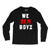 we dem boyz Long Sleeve Shirts