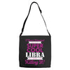 i never dreamed i would be a super cool libra but here i am killing it Adjustable Strap Totes