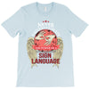 who knows sign language T-Shirt