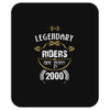 legendary riders are born in 2000 Mousepad