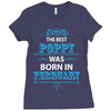 The Best Poppy Was Born In February Ladies Fitted T-Shirt