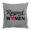 Respect Women Throw Pillow