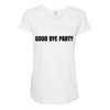 good bye party Maternity Scoop Neck T-shirt