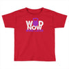 wod now wine later Toddler T-shirt