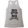 no retreat, no surrender. Racerback Tank