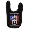 stand for the flag kneel for the cross Baby Bibs