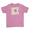 riots not diets Youth Tee