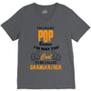 I'm Called Pop Because I'm Way Too Cool To Be Called Grandfather V-Neck Tee