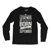 legends are born in september Long Sleeve Shirts