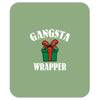 gangsta wrapper Mousepad