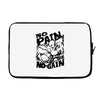 no pain no gain (2) Laptop sleeve