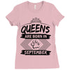 Queens Are Born In September Ladies Fitted T-Shirt