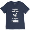 i asked god for a super hero he sent me my father V-Neck Tee