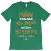 papaw the man the myth best papaw ever T-Shirt