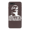 rollins for president iPhone 7 Plus Case