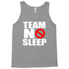 team no sleep Tank Top