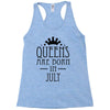 queens are born in july (2) Racerback Tank