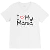 I Love My Mama V-Neck Tee