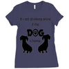 I'S NOT DRINKING ALONE IF DOG IS HOME. Ladies Fitted T-Shirt