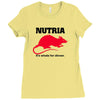 nutria its whats for dinner Ladies Fitted T-Shirt