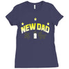 new dad Ladies Fitted T-Shirt
