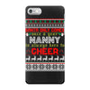 santa only comes once a year nanny is always here to cheer iPhone 7 Case