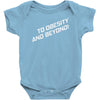 to obesity and beyond Baby Bodysuit