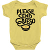please send queso Baby Onesie
