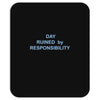 day ruined Mousepad