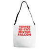 yippee ki yay mister falcon Adjustable Strap Totes
