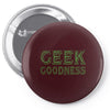 geek goddess kelly green Pin-back button