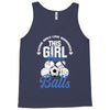 Some Girls Love Diamonds This Girl Loves Balls Tank Top