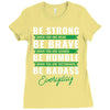 Be Badass Everyday Ladies Fitted T-Shirt