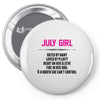 July Girl Hated By Many Pin-back button