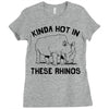 kinda hot in these rhinos Ladies Fitted T-Shirt