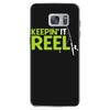 keepin' it reel Samsung Galaxy S7
