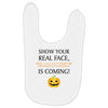 show your real face, halloween is coming Baby Bibs