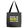 born to ride forced to work Tote Bags