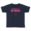 On Wednesdays We Smash The Patriarchy Toddler T-shirt