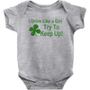 drink like a girl Baby Bodysuit