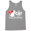 my cat is my valentine (2) Tank Top
