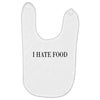 i hate food Baby Bibs