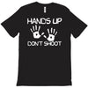 hands up don't shoot T-Shirt