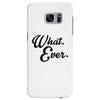 what ever Samsung Galaxy S7 Edge