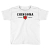 Chingona Toddler T-shirt
