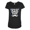 Coolest Dad Ever Maternity Scoop Neck T-shirt