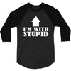 stupid 3/4 Sleeve Shirt